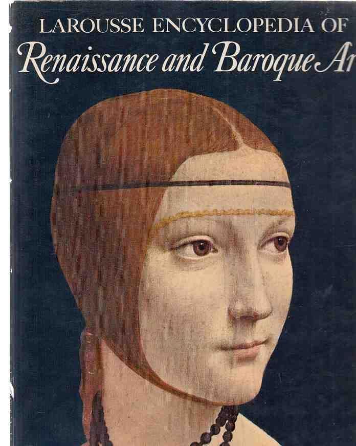 Larousse Encyclopaedia of Renaissance and Baroque Art (Art & mankind)
