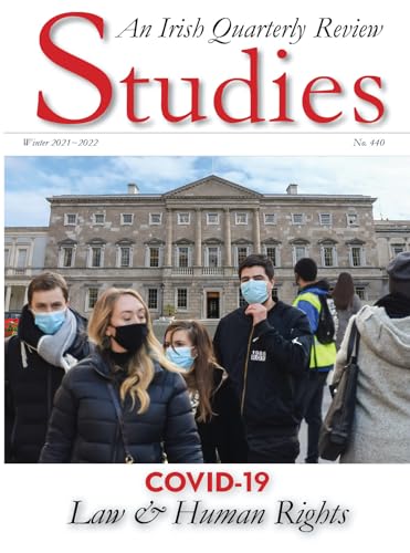 Studies: An Irish Quarterly Review, Winter 2021-2022, No. 400 - Covid-19: Law and Human Rights