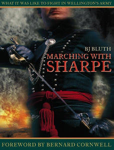 Marching with Sharpe: What it was like to fight in Wellington’s Army