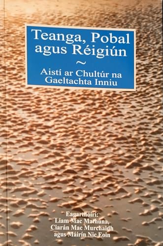 Teanga, Pobal agus Réigiún: Aisti ar Chultúr na Gaeltachta Inniu