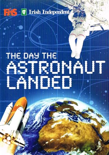 The Day the Astronaut Landed: Fás/Irish Independent