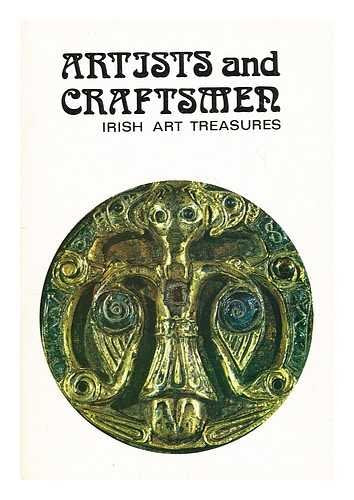 Artists And Craftsmen: Irish Art Treasures.