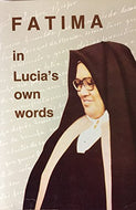 Fatima in Lucia's Own Words Sister Lucia's Memoirs