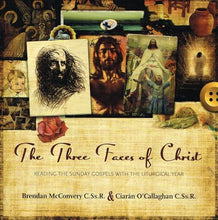 Load image into Gallery viewer, The Three Faces of Christ: Reading the Sunday Gospels with the Liturgical Year