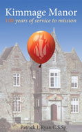 Kimmage Manor: 100 Years of Service to Mission
