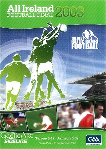 2003 All-Ireland Football Final: Tyrone v Armagh - GAA/Gaelic Athletic Association [DVD]