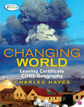 Changing World: Leaving Certificate Core Geography