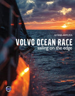 Volvo Ocean Race: Sailing on the Edge