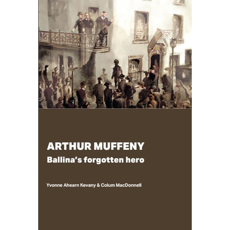 Arthur Muffeny: Ballina's Forgotten Hero