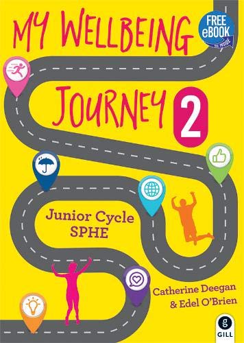 My Wellbeing Journey 2: For Junior Cycle SPHE