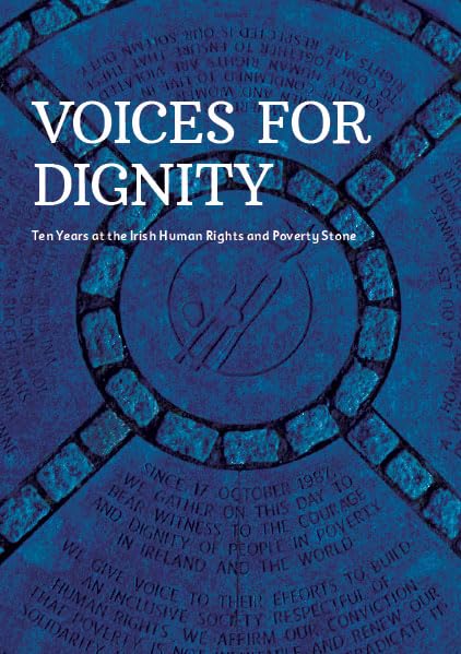 Voices for Dignity: Ten Years at the Irish Human Rights and Poverty Stone