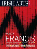 Irish Arts Review magazine, Winter 2007, Vol 24 No 4: Mark Francis; Sam Walsh, William Crozier, Barrie Cooke, James McKenna, Thurloe Conolly, Vernon Mount