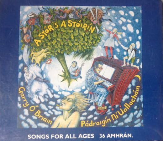 A Stór 's a Stóirín: Songs for All Ages