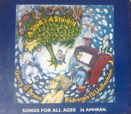 A Stór 's a Stóirín: Songs for All Ages