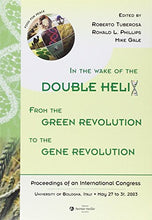 Load image into Gallery viewer, In the Wake of the Double Helix. from the Green Revolution to the Gene Revolution