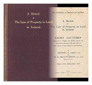 A Sketch Of The Law Of Property In Land In Ireland