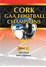 Load image into Gallery viewer, Cork GAA Football Champions Gaelic Athletic Association Disc 1, 1973 Final Cork v Galway