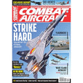 Combat Aircraft, Volume 19, Number 1 - January 2018: Strike Hard - Flying with the F-15Es of Seymour Johnson AFB