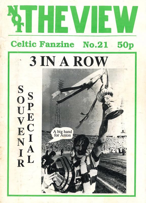 Not The View - Celtic Fanzine - Issue No. 21, May 1990