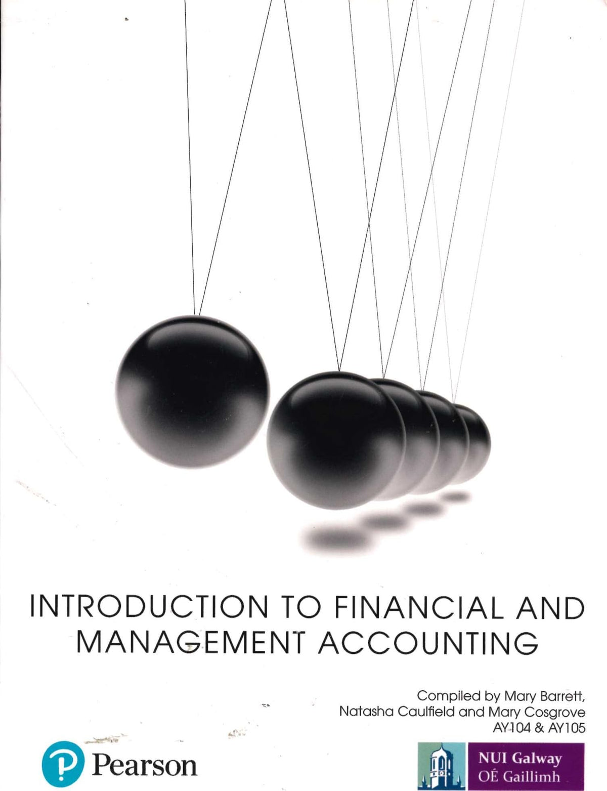 Introduction to Financial and Management Accounting: NUI Galway - AY104 and AY105