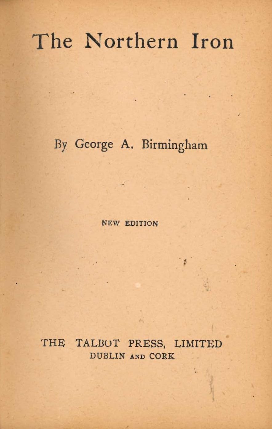 The Northern Iron (New Edition)