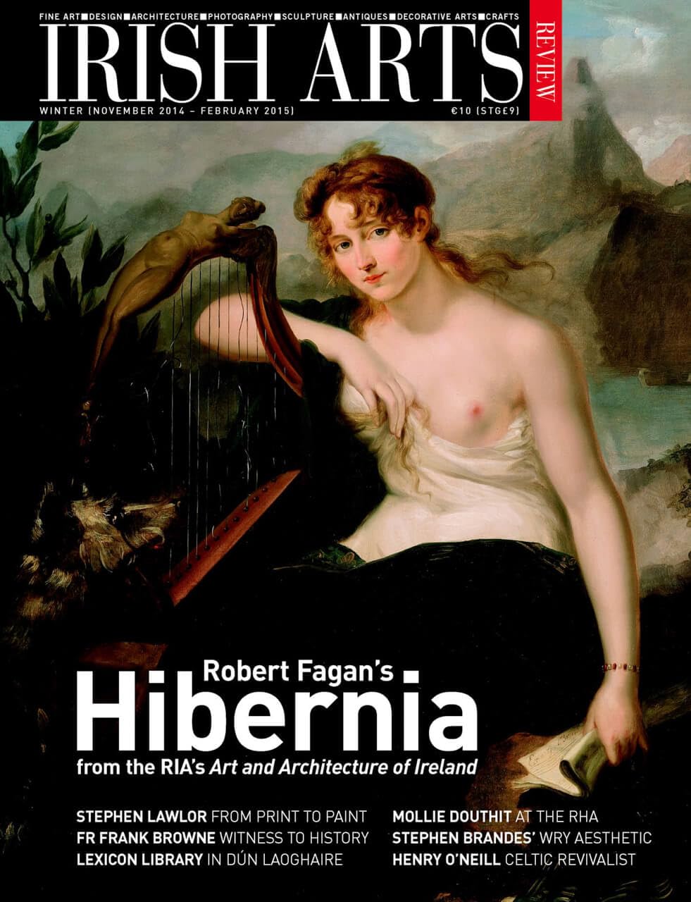 Irish Arts Review magazine, Winter 2014, Vol 31 No 4: Robert Fagan's Hibernia; Stephen Lawlor, Mollie Douthit, Brian Ballard, Frank Browne, Robert Gregory, Henry O'Neill