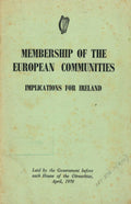 Membership of the European Communities. Implications for Ireland.