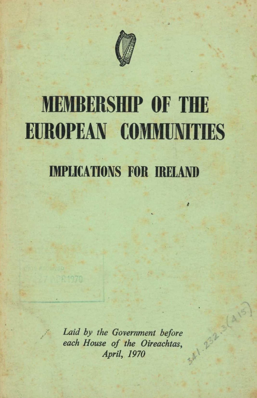 Membership of the European Communities. Implications for Ireland.