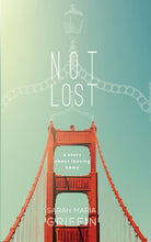 Load image into Gallery viewer, Not Lost: A Story About Leaving Home