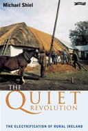 The Quiet Revolution: The Electrification of Rural Ireland