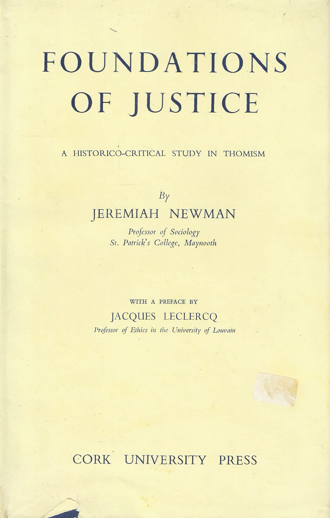 Foundations of Justice: A Historico-Critical Study in Thomism