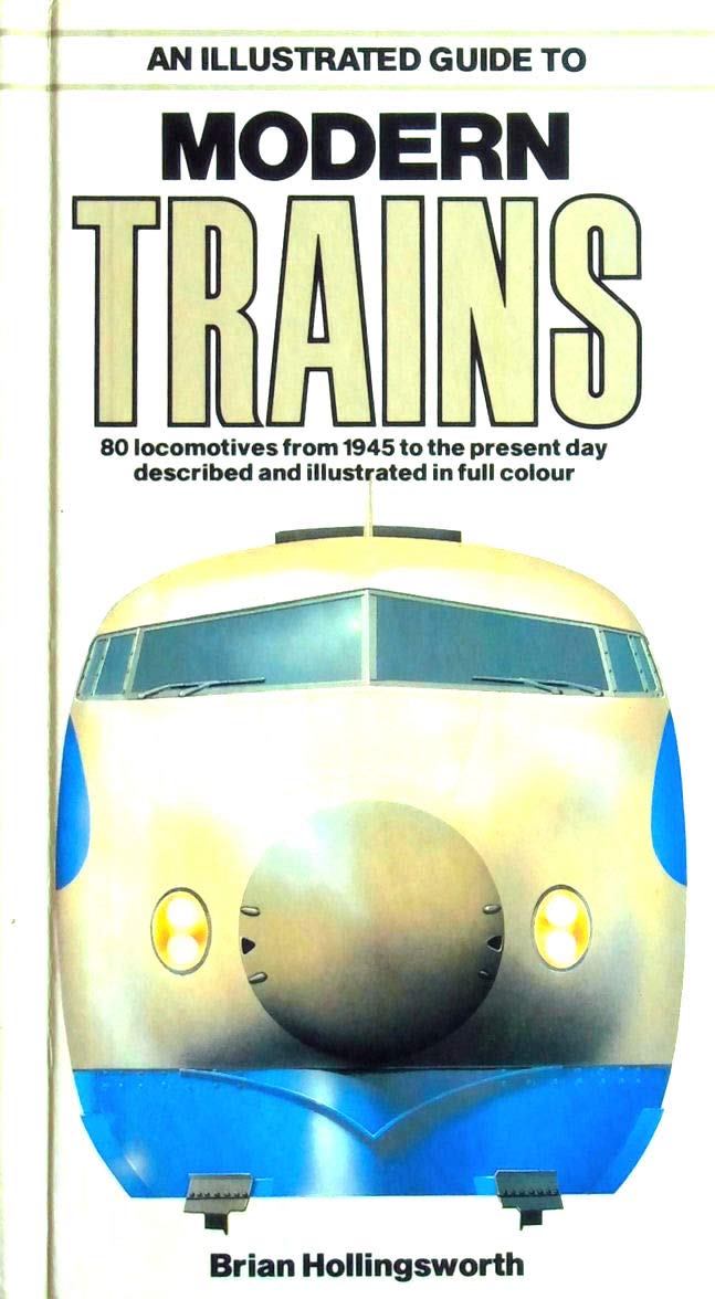 An Illustrated Guide to Modern Trains