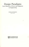 Design Paradigms: Case Histories of Error and Judgment in Engineering