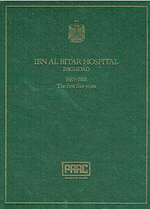 Ibn Al Bitar Hospital Baghdad, 1983-1988: The First Five Years