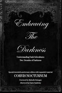 Embracing the Darkness Understanding Dark Subcultures: A Decade of Darkness