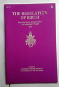 The Regulation of Birth: Encyclical Letter of Pope Paul VI 'Humanae Vitae' 1968