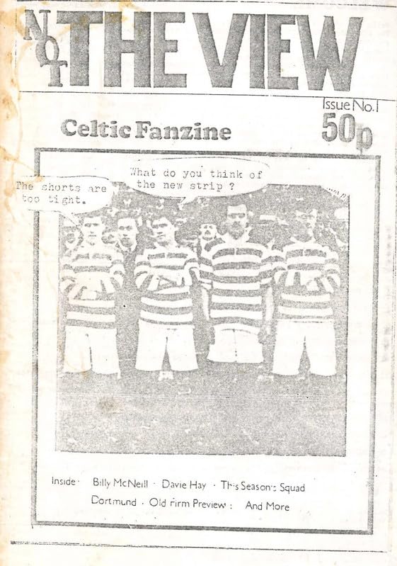 Not The View - Celtic Fanzine - Issue No. 1, August/September 1987