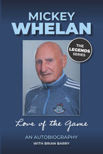Load image into Gallery viewer, Mickey Whelan: An Autobiography