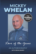 Mickey Whelan: An Autobiography