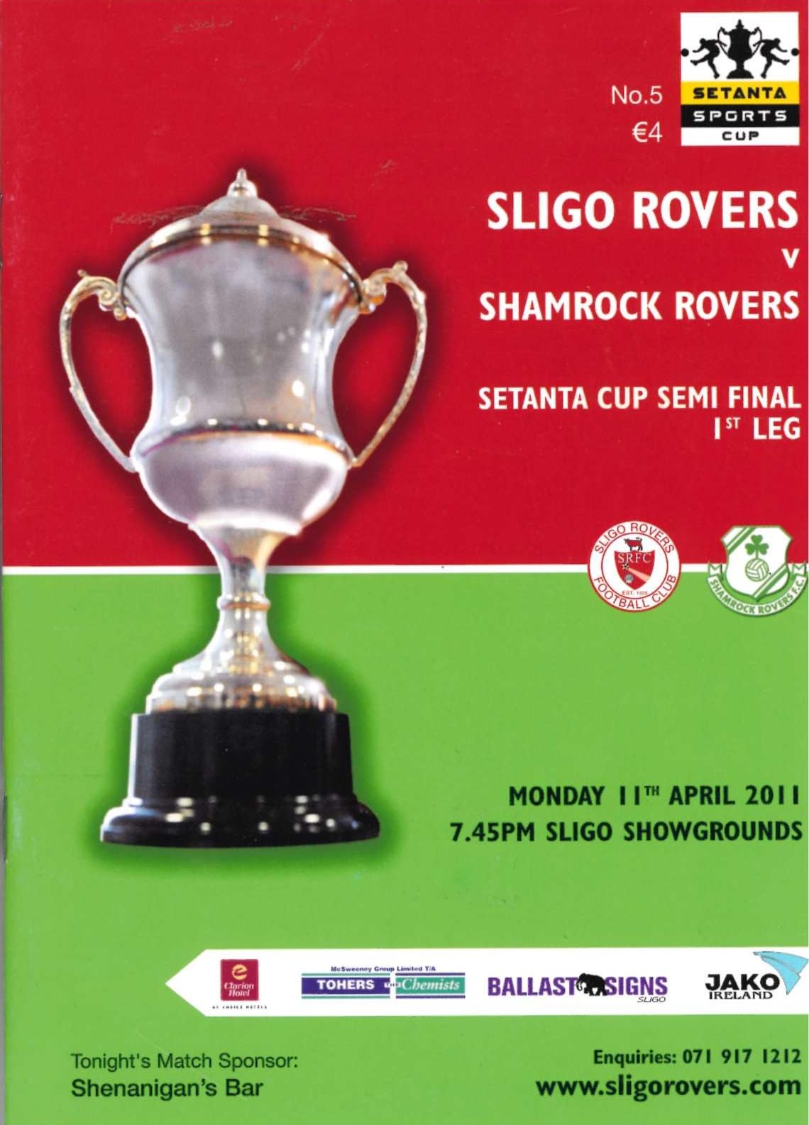 Sligo Rovers FC No. 5: Sligo Rovers v Shamrock Rovers, 11 April 2011 matchday programme — SETANTA SPORTS CUP semi-final first leg at the Showgrounds; Paul Cook