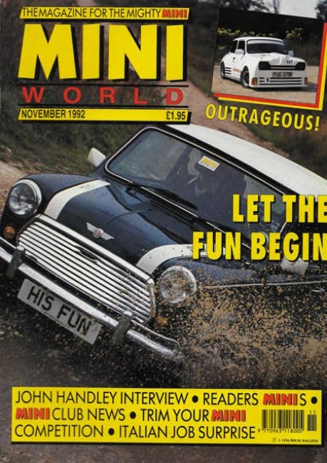 Mini World magazine: No 7 - November 1992: John Handley, Mini S, Trim, Competition, Italian Job, John Cooper