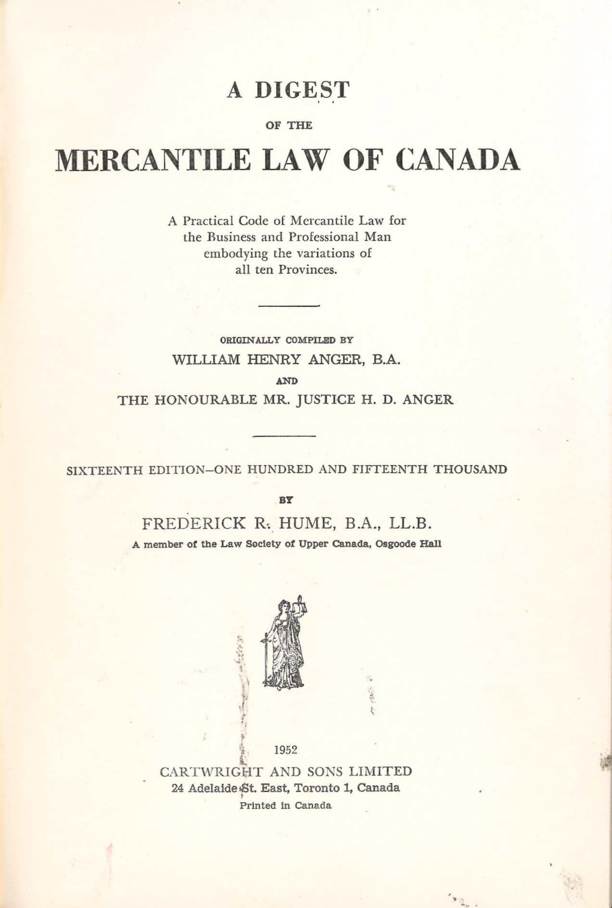 A Digest of the Mercantile Law of Canada - Sixteenth Edition (16th)