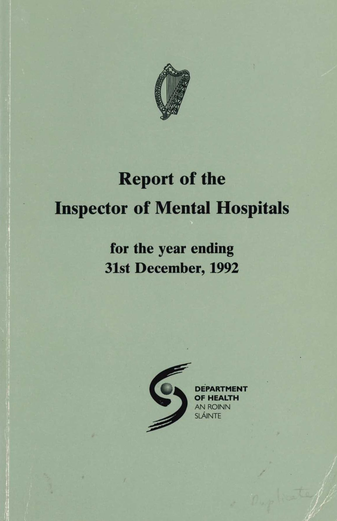 Report of the Inspector of Mental Hospitals for the year ending 31st December, 1992