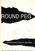 Round Peg: An Anthology of Poetry and Prose