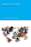 Media on the Move: Global Flow and Contra-Flow (Communication and Society)