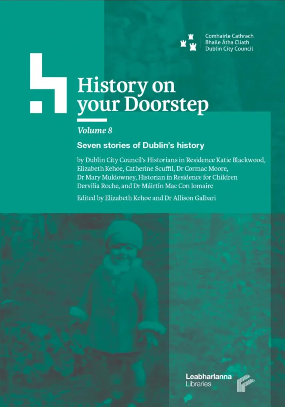 History on your Doorstep, Volume 8 - Seven Stories of Dublin's History