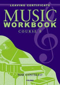 Leaving Certificate (Course B) (Music Workbook)