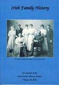 Irish Family History: The Journal of the Irish Family History Society, Volume 28, 2012