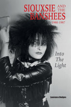 Load image into Gallery viewer, Into The Light: Siouxsie And The Banshees 1980-1987