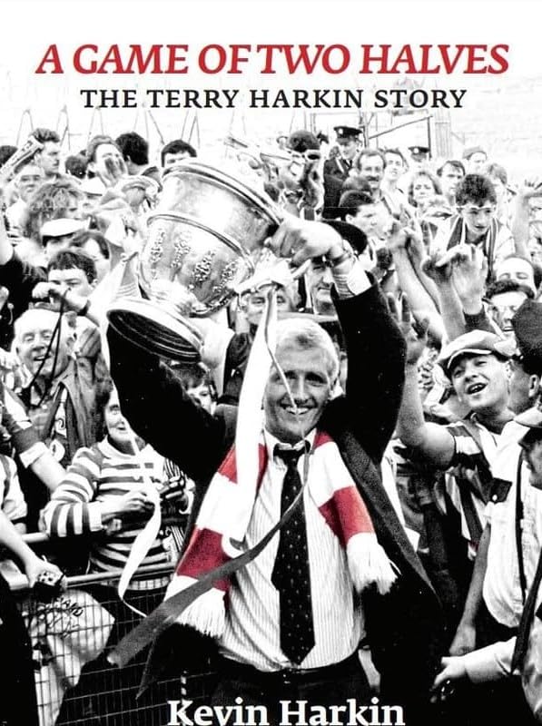 A Game of Two Halves: The Terry Harkin Story